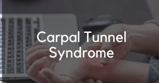 Carpal Tunnel Syndrome